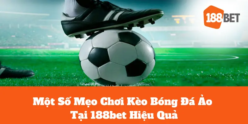 Kèo bóng đá ảo