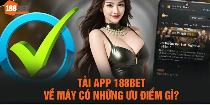 Tải App 188bet Nhanh Chóng Chỉ Trong 2 Phút 4 tải App 188bet